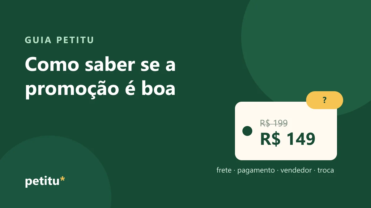 Ilustração verde com o título “Como saber se a promoção é boa” e uma etiqueta com R$ 199 riscado e R$ 149.